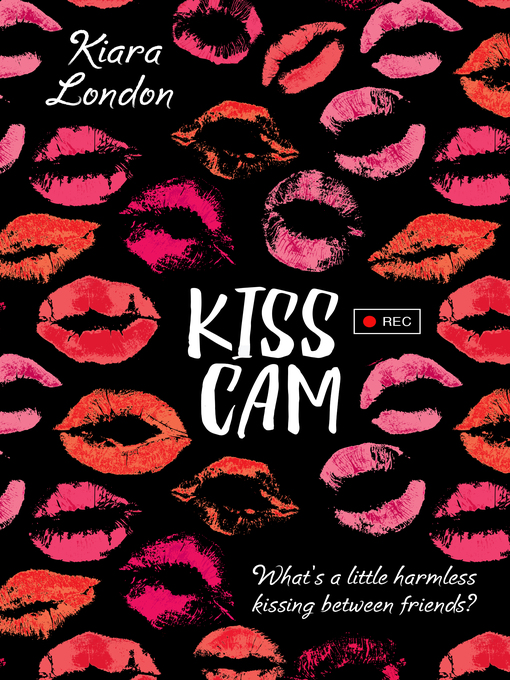 Title details for Kiss Cam by Kiara London - Wait list